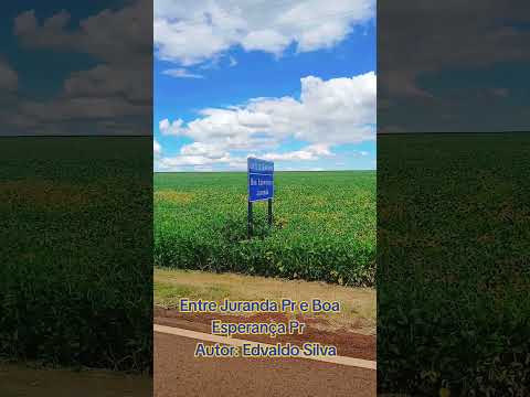 Entre Juranda Pr e Boa Esperança Pr