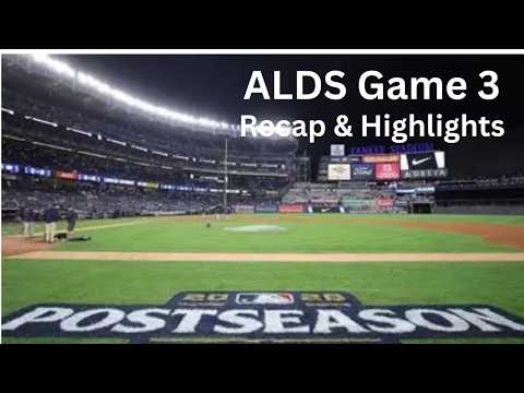 ALDS GAME 3 (TB/NYY) Game 3 Recap and Highlights