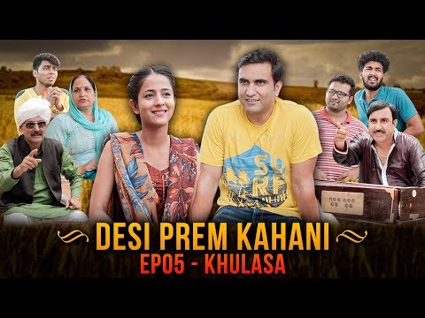 Desi Prem Kahani - Episode 05 - Khulasa | Lalit Shokeen Films
