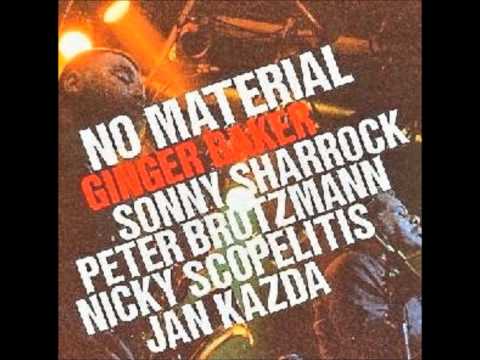 No Material - Dishy Billy (Ginger Baker, Sonny Sharrock, Peter Brotzmann)