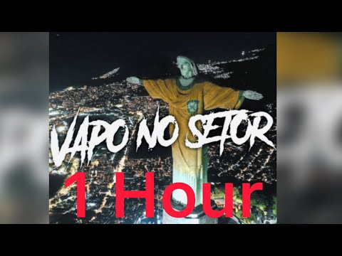 DJ ANXVAR - VAPO NO SETOR 1 Hour
