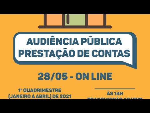 Audi�ncia P�blica - Presta��o de Contas 1� Quadrimestre de 2021