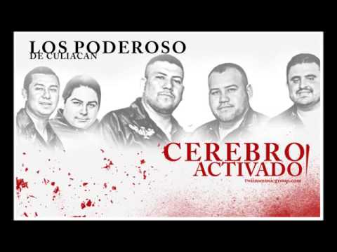Cerebro Activado (Video Underground) - Los Poderosos De Culiacan
