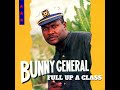 BUNNY GENERAL Full Up A Class