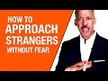 How To  Approach Strangers, Connect And Start A Conversation Without Fear Or Anxiety