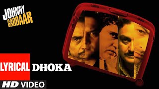 Dhoka Lyrical | Johnny Gaddaar | Neil Nitin - YouTube