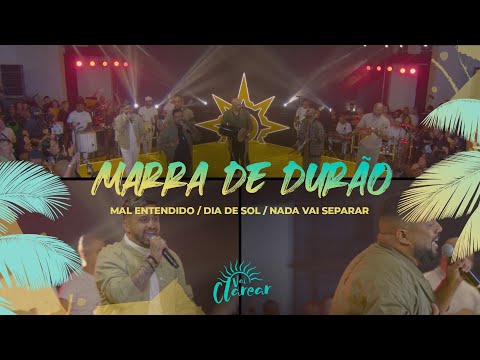 Grupo Clareou - Marra de Durão / Mal Entendido / Dia de Sol / Nada Vai Separar