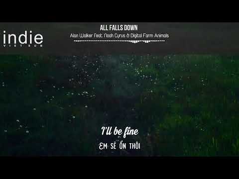 [Vietsub+Lyrics] Alan Walker - All Falls Down (feat. Noah Cyrus with Digital Farm Animals)