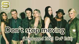 Jo O&#39;meara feat. S Club 7 - Don&#39;t stop moving (Unplugged 2021 DvF Edit)