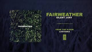 Fairweather "Silent Jury"