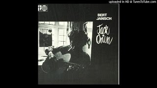 Bert Jansch - Nottamun Town