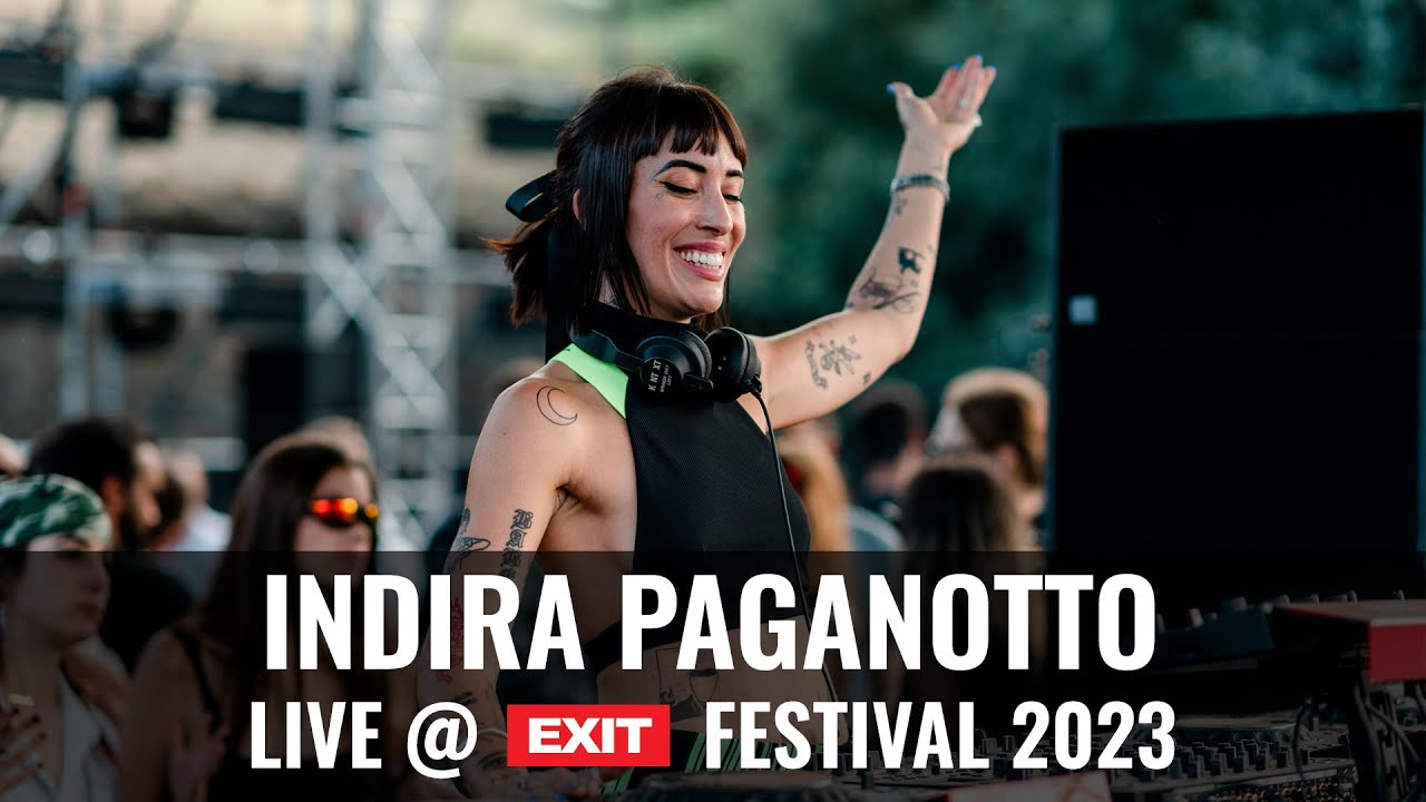 Indira Paganotto - EXIT Festival 2023