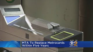 MTA To Replace Metrocards Within 5 Years