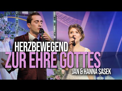 Herzbewegend - zur Ehre Gottes Anbetungslied von Jan-Henoch & Hanna Sasek