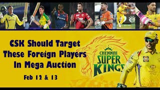 IPL 2022 Mega  Auction - CSK Should Target These Foreign Players | Faf | Warner | Mitchel Marsh