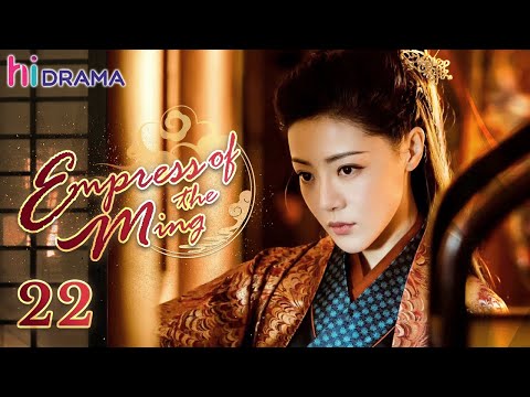 【Multi-sub】EP22 Empress of the Ming |Two Sisters Married the Emperor and became Enemies❤️‍🔥| HiDrama