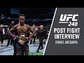 UFC 248: Israel Adesanya - "I was the only one willing to dance"