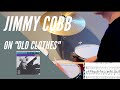Jimmy Cobb on "Old Clothes" Drum Solo Transcription - Isaac Schwartz