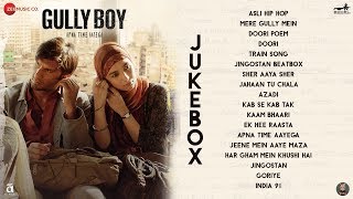 Gully Boy - Full Movie Audio Jukebox | Ranveer Singh & Alia Bhatt | Divine & Naezy