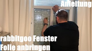 Fenster Folie anbringen rabbitgoo (Selbsthaftend Fensterfolie Blickdicht Sichtschutzfolie) Anleitung