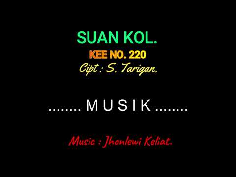 KEE 220 (Karaoke Version) - Jhonlewi Keliat. SUAN KOL.