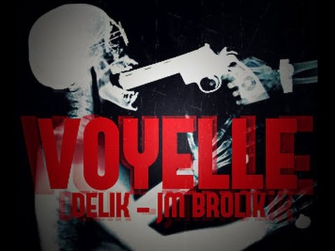 Jm Brolik - Voyelle feat DELIK prod Sayen692 BROLIKADAMOSS