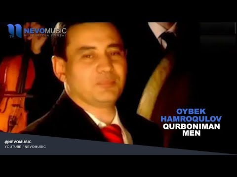 Oybek Hamroqulov - Qurboniman men | Ойбек Хамрокулов - Курбониман мен