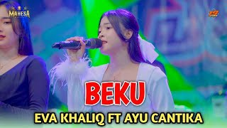 Download lagu BEKU | AYU CANTIKA FT EVA KHALIQ - MAHESA MUSIC LIVE KEDAMEAN GRESIK | DHEHAN PRO AUDIO mp3