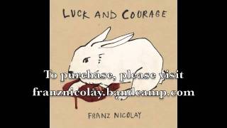 Franz Nicolay - "Have Mercy"