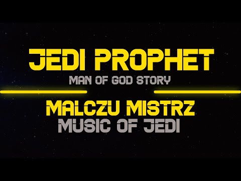 JEDI PROPHET MALCZU MISTRZ #5