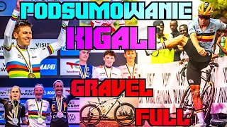 Podsumowanie MŚ w KIGALI! Gravel FULL od Treka! Co ten Remco? Jak Polacy? #bikeweek