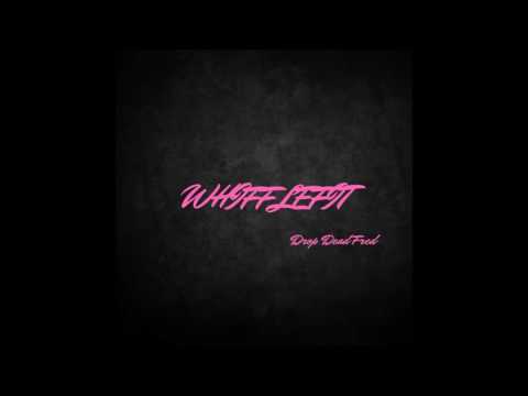 Whifflefit - Drop Dead Fred