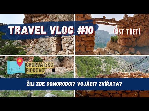 CHORVATSKO #10 - NAŠLA JSEM ZÁHADNÉ OBYDLÍ, STARÉ STAVBY, KOSTI A SPOUSTU OTAZNÍKŮ KOLEM