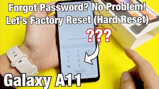 Galaxy A11: Forgot Password, PIN, Pattern? Let