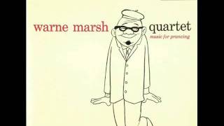Warne Marsh Quartet - You Are Too Beautiful