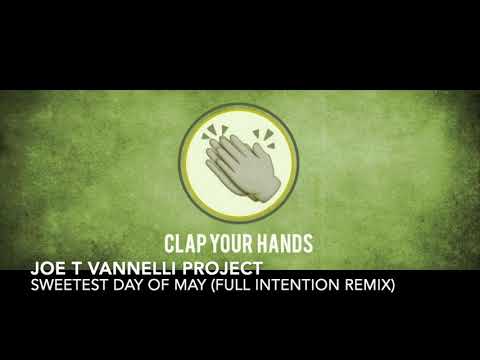 Joe T Vannelli Project - Sweetest Day Of May (Full Intention Remix)