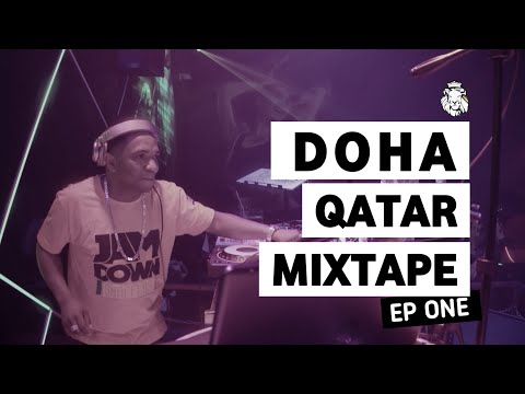 SELECTOR DENOH FT DADY MARLEY DOHA QATAR MIXTAPE  EP 1