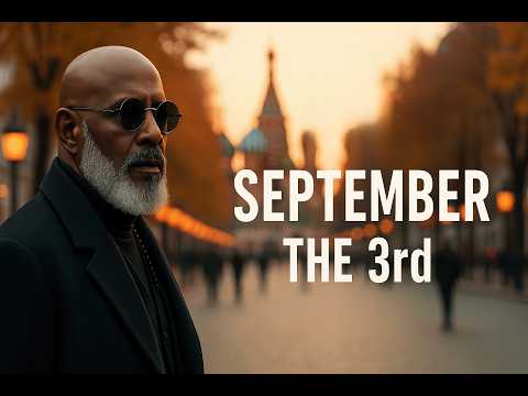 September the 3rd | 3-е Сентября