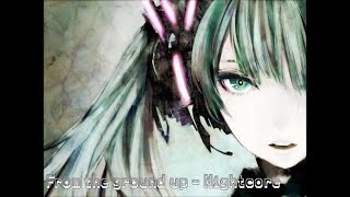 From the Ground up - Nightcore