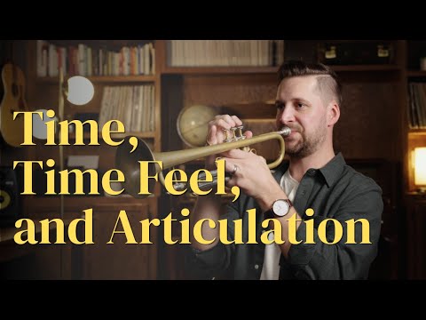 Time, Time Feel, and Articulation