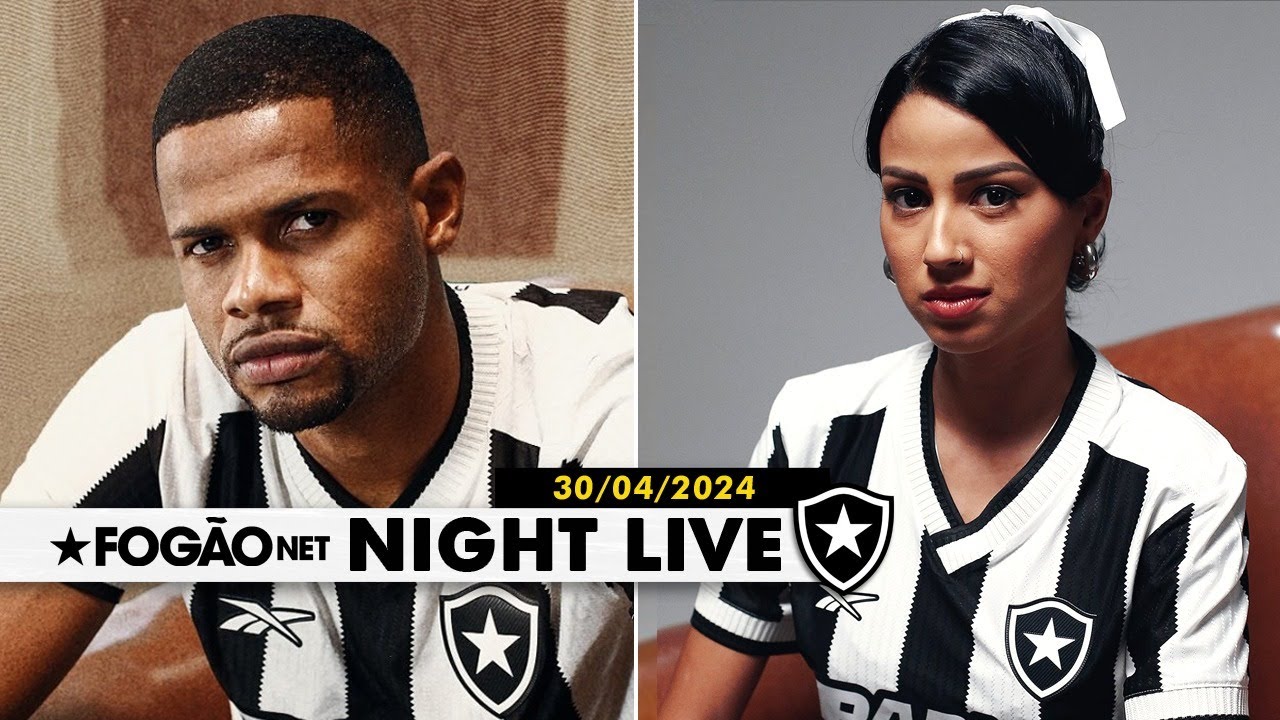 NIGHT LIVE | Botafogo e Reebok capricham em camisa para 2024/25; balanço financeiro de 2023
