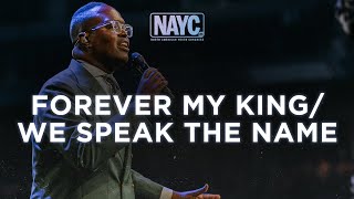 &quot;Forever My King&quot; / &quot;We Speak The Name&quot;