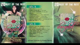 Download lagu 20 Best of The Best Funky House Dangdut Vol. 3 - Side B mp3 Download lagu 20 Best of The Best Funky House Dangdut Vol. 3 - Side B mp3