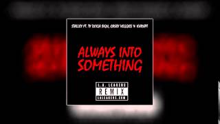 Stalley   Always Into Something Remix ft  Ty Dolla $ign, Casey Veggies &amp; Kurupt