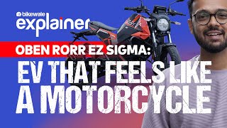 Oben Rorr EZ Sigma: Everything You Need to Know | BikeWale Explainer