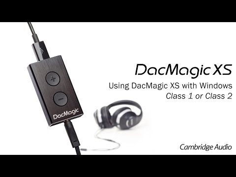 DacMagic XS - Using DacMagic XS with Windows - Class 1 or Class 2?