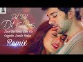 Pal Pal Dil Ke Paas I Sine Se Tere Sar Ko Lagake Sunta Mai Rahu I Dj Xpyria Remix