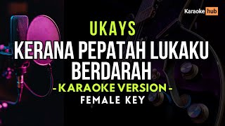 Download lagu Kerana Pepatah Lukaku Berdarah - UKS ( Karaoke Female Key ) mp3 Download lagu Kerana Pepatah Lukaku Berdarah - UKS ( Karaoke Female Key ) mp3