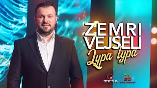 Zemri Vejseli - Lypa Lypa