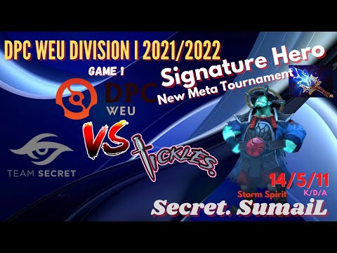 Secret.Sumail [ Storm Spirit ] Signature Hero, Secret Vs Tickles DPC WEU Division l 2021/2022 Game 1